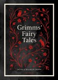 Grimms' Fairy Tales (Complete English Edition) Grimms' Fairy Tales (Complete English Edition)