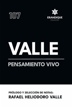 Valle, pensamiento vivo - del Valle, José Cecilio