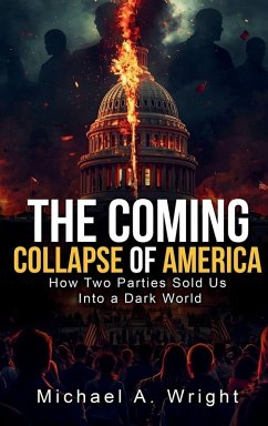 The Coming Collapse of America - A. Wright, Michael