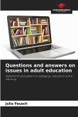 Questions and answers on issues in adult education