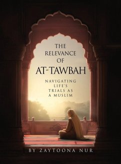 The Relevance of AT-Tawbah - Nur, Zaytoona