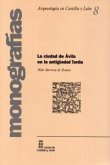 La ciudad de Ávila en la antigüedad tardía