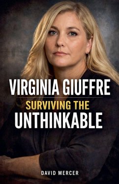 Virginia Giuffre Surviving the Unthinkable - Mercer, David