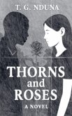Thorns and Roses