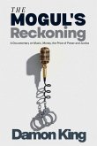 The Mogul's Reckoning The Mogul's Reckoning