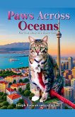 Paws Across Oceans. The True Story of a Brave Tabby