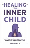 Healing Your Inner Child Healing Your Inner Child