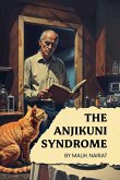 The Anjikuni Syndrome