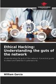 Ethical Hacking: Understanding the guts of the network