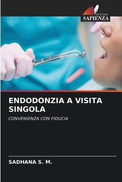 ENDODONZIA A VISITA SINGOLA - S. M., SADHANA
