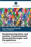 Studentenmigration und sozialer Zusammenhalt: Herausforderungen und Perspektiven Studentenmigration und sozialer Zusammenhalt: Herausforderungen und Perspektiven