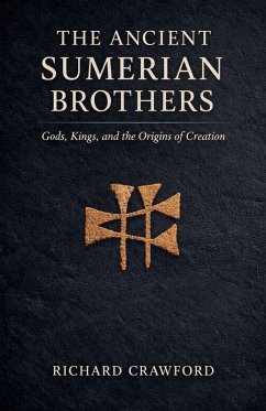 The Ancient Sumerian Brothers - Crawford, Richard