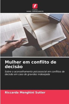 Mulher em conflito de decisão - Menghini Sutter, Riccarda Mulher em conflito de decisão - Menghini Sutter, Riccarda
