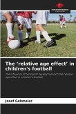 The 'relative age effect' in children's football