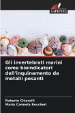 Gli invertebrati marini come bioindicatori dell'inquinamento da metalli pesanti