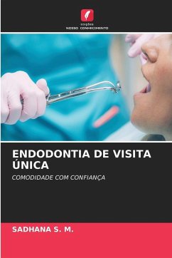 ENDODONTIA DE VISITA ÚNICA - S. M., SADHANA