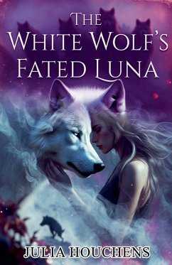 The White Wolf's Fated Luna - Houchens, Julia
