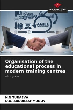 Organisation of the educational process in modern training centres - TURAEVA, N.N;ABDURAKHMONOV, D.D.