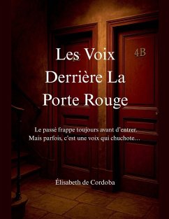 Les Voix Derrière la Porte Rouge - Cordoba, Élisabeth de