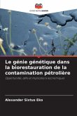 Le génie génétique dans la biorestauration de la contamination pétrolière