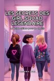 Les Secrets des girl squad légendaire Le guide ultime pour te choisir