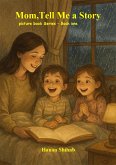 Mom,Tell Me a Story - Book 1 (eBook, ePUB)
