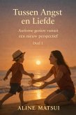 Tussen Angst en Liefde (Entre o Amor e o medo, #1) (eBook, ePUB)