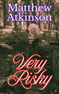 Very Risky (Liquid Lightning, #9) (eBook, ePUB) - Atkinson, Matthew
