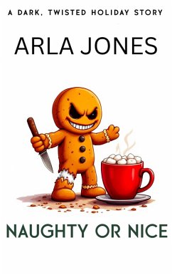 Cover Naughty or Nice (The Anti-Santa Chronicles) (eBook, ePUB)