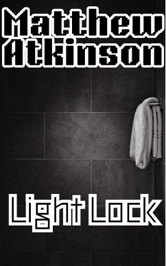 Light Lock (Liquid Lightning, #10) (eBook, ePUB) - Atkinson, Matthew Light Lock (Liquid Lightning, #10) (eBook, ePUB) - Atkinson, Matthew