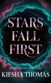 Stars Fall First (CONSTELLATION COURTS) (eBook, ePUB)