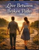 Love Between Broken Paths (Joeraph, #1) (eBook, ePUB)