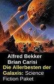 Die Allerbesten der Galaxis: Science Fiction Paket (eBook, ePUB)