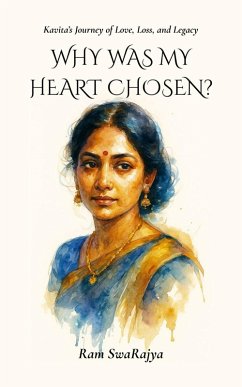 Why Was My Heart Chosen? (eBook, ePUB) - Swarajya, Ram