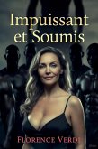 Impuissant et Soumis (eBook, ePUB)