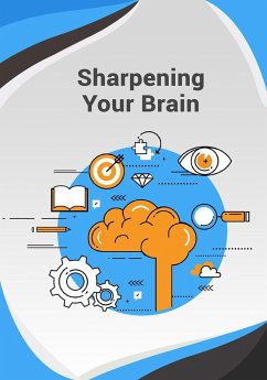Sharpening your brain: Unlock your mental potential (eBook, ePUB) - Library, BetterSelf
