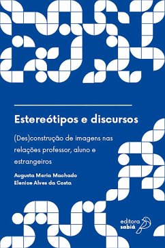 Estereótipos e discursos (eBook, ePUB) - Machado, Augusta Maria; Costa, Elenice Alves da