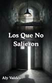 Los Que No Salieron (eBook, ePUB)