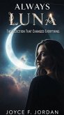 Always Luna: The Rejection That Changed Everything (eBook, ePUB)