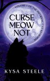 Curse Meow Not