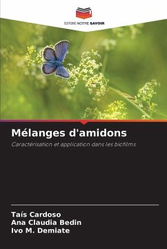 Mélanges d'amidons - Cardoso, Taís;Bedin, Ana Claudia;M. Demiate, Ivo