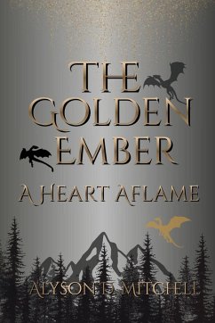 The Golden Ember - Mitchell, Alyson D
