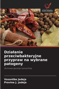 Cover Dzia¿anie przeciwbakteryjne przypraw na wybrane patogeny
