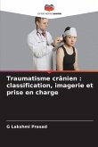 Traumatisme crânien : classification, imagerie et prise en charge