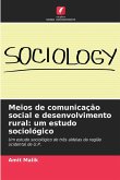 Meios de comunicação social e desenvolvimento rural: um estudo sociológico