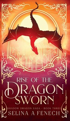 Rise of the Dragon Sworn - Fenech, Selina A.