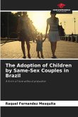 The Adoption of Children by Same-Sex Couples in Brazil