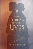 The Thread Between Lives
