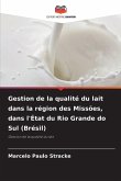 Gestion de la qualité du lait dans la région des Missões, dans l'État du Rio Grande do Sul (Brésil)