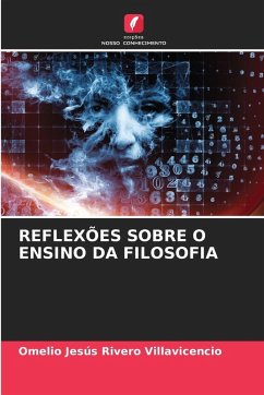 REFLEXÕES SOBRE O ENSINO DA FILOSOFIA - Rivero Villavicencio, Omelio Jesús